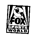 FOX SPORTS WORLD