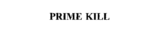 PRIME KILL