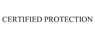 CERTIFIED PROTECTION