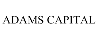 ADAMS CAPITAL