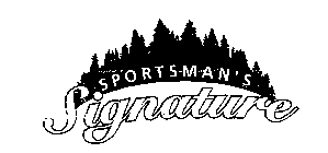 SPORTSMAN'S SIGNATURE