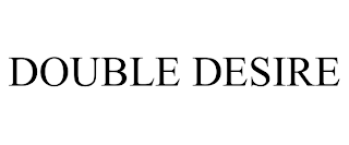 DOUBLE DESIRE