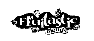 FRUITASTIC BLENDS