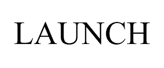 LAUNCH