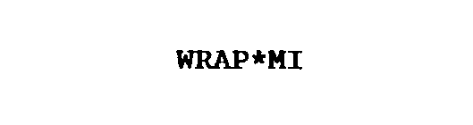 WRAP*MI