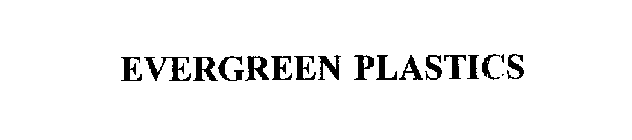 EVERGREEN PLASTICS