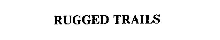 RUGGED TRAILS