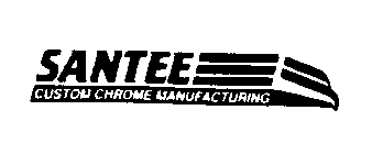 SANTEE CUSTOM CHROME MANUFACTURING