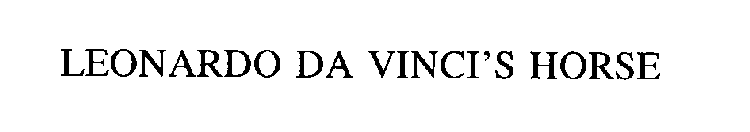 LEONARDO DA VINCI'S HORSE