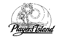 PLAYERS ISLAND