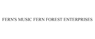 FERN'S MUSIC FERN FOREST ENTERPRISES