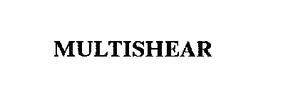 MULTISHEAR