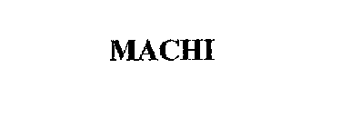 MACHI