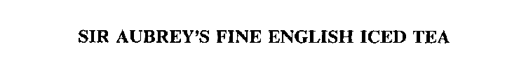 SIR AUBREY'S FINE ENGLISH ICED TEA