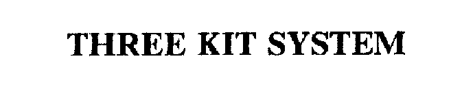 THREE KIT SYSTEM