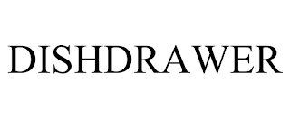 DISHDRAWER