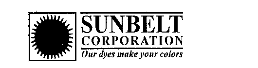 SUNBELT CORPORATION OUR DYES MAKE YOUR COLORS