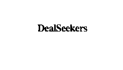 DEALSEEKERS