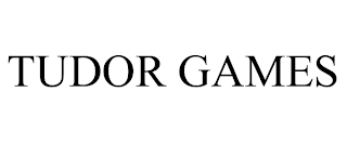 TUDOR GAMES