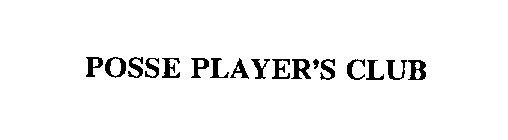 POSSE PLAYER'S CLUB