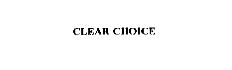 CLEAR CHOICE