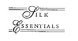 SILK ESSENTIALS