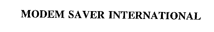 MODEM SAVER INTERNATIONAL