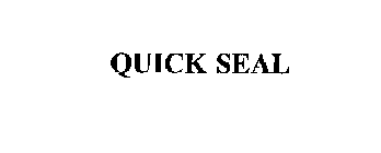 QUICK SEAL