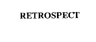 RETROSPECT