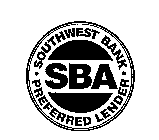 SBA SOUTHWEST BANK PREFERRED LENDER