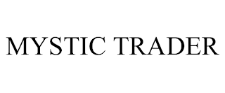 MYSTIC TRADER