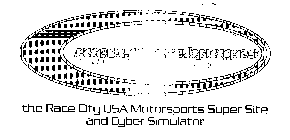 RACECITYWEBPAGES THE RACE CITY USA MOTORSPORTS SUPER SITE AND CYBER SIMULATOR
