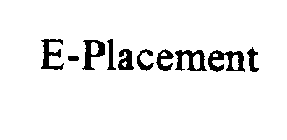 E-PLACEMENT