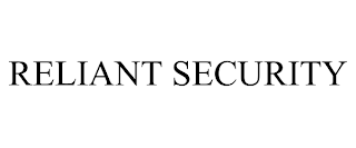 RELIANT SECURITY