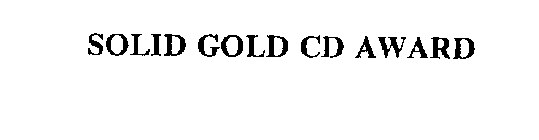 SOLID GOLD CD AWARD