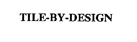TILE-BY-DESIGN