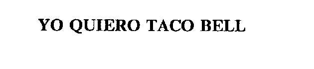 YO QUIERO TACO BELL