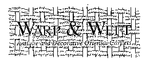 WARP & WEFT ANTIQUE AND DECORATIVE ORIENTAL CARPETS