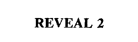 REVEAL 2