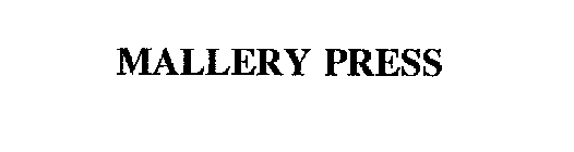 MALLERY PRESS
