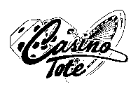 CASINO TOTE