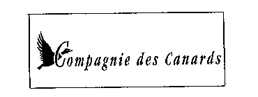 COMPAGNIE DES CANARDS