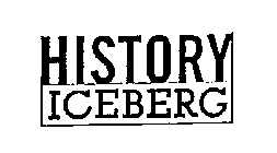 HISTORY ICEBERG