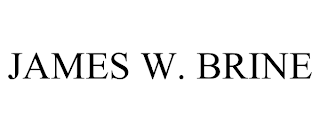 JAMES W. BRINE