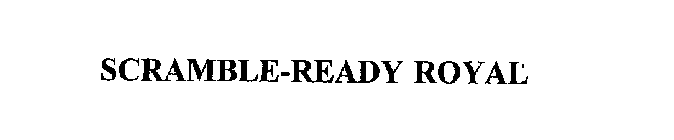 SCRAMBLE-READY ROYAL
