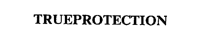 TRUEPROTECTION