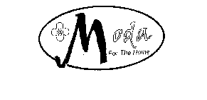 MODA FOR THE HOME