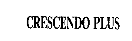 CRESCENDO PLUS