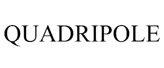 QUADRIPOLE