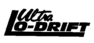 ULTRA LO-DRIFT